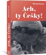 ACH, TY ČEŠKY! - Mariusz Surosz