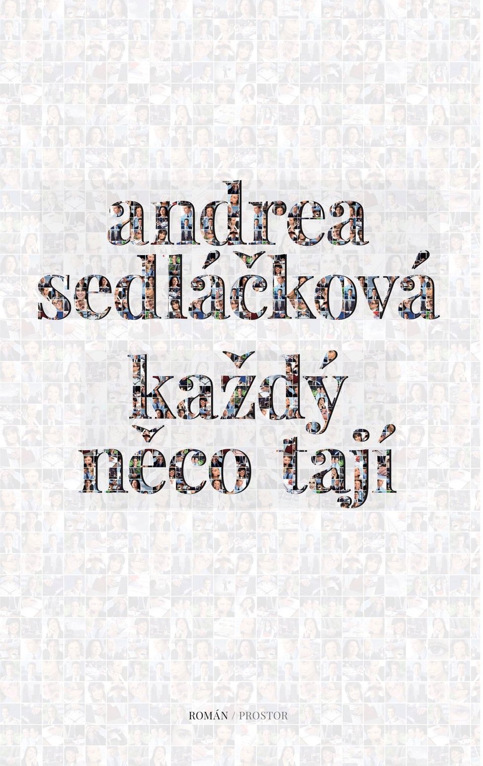 Andrea Sedláčková: Každý něco tají