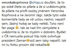 Veronika Kopřivová je naštvaná na lidi, kteří si z ní utahují, že skončí v Kladně.