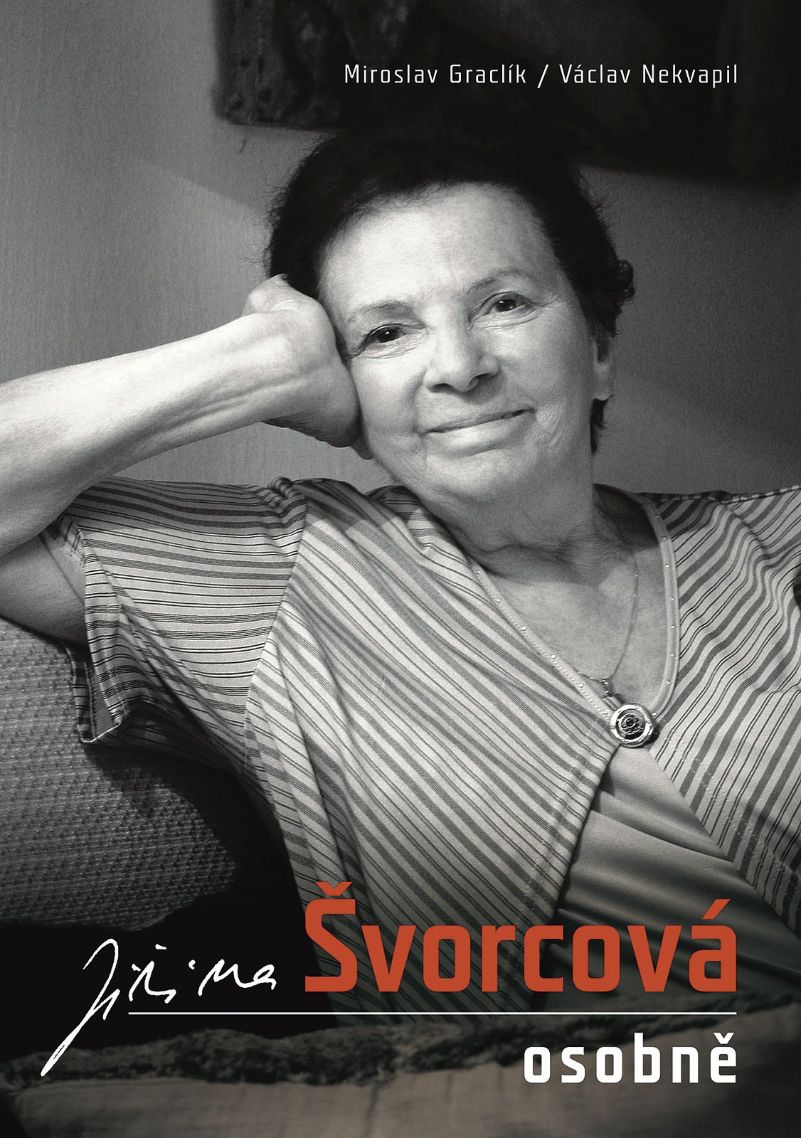 Autobiografická kniha Jiřiny Švorcové