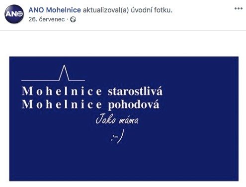 Hnutí ANO nabízí Mohelnici starostlivou a pohodlnou. A podle nich se postará o občany jako máma.