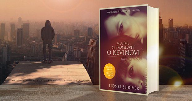 Recenze: Musíme si promluvit o Kevinovi je kniha, která vás »zalehne«, přesto ji neodložíte