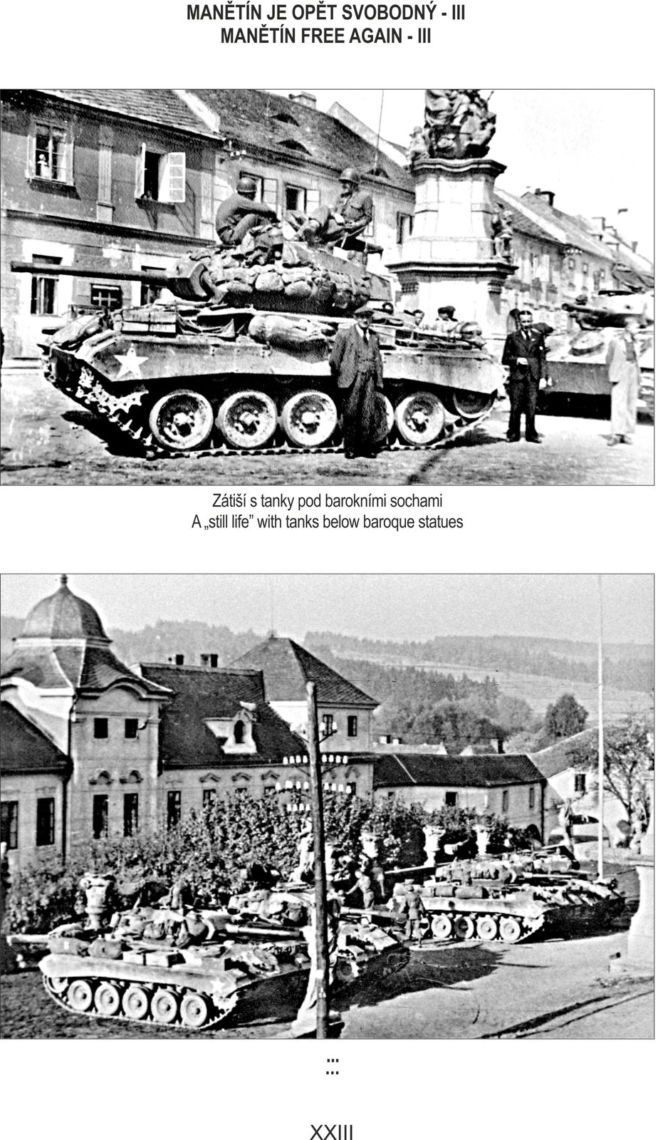 Manětín opět svobodný: Tankové zátiší pod barokním sousoším