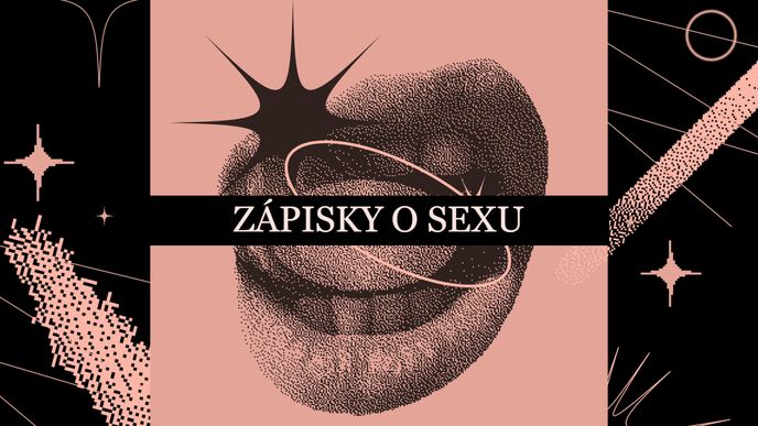 Od prvního vibrátoru až po kinky myšlenky. Zápisky o sexu je pravidelný sloupek Edity Formanové o sexu, ženském těle a sexualitě.