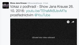 Cenzuře neunikl ani Youtube Show Jana Krause, jak je poznat na Twitteru pořadu. Video, na němž měl být „vzkaz z podhradí“, záhadně zmizelo.