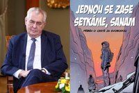 Zeman: Uprchlický komiks je idiotský projekt. Zaorálka zaskočil smlouvou s Nory