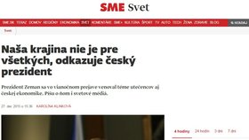 "Naše země není pro všechny, vzkazuje český prezident."