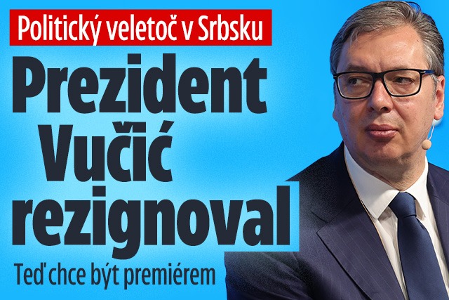 Banner ke žhavému tématu: Politický veletoč v Srbsku: Prezident ...