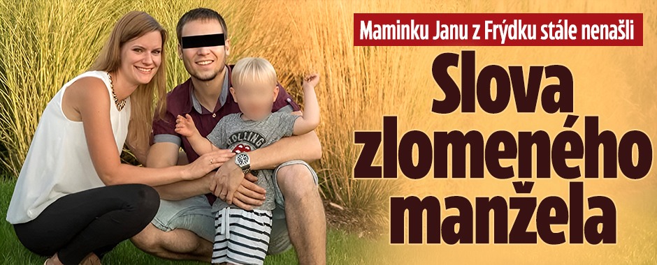 Banner ke žhavému tématu: Vzkaz zmizelé mamince Janě: Manžel ...