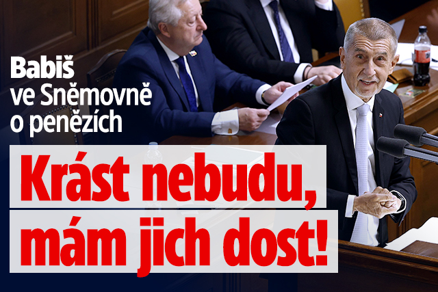 Banner ke žhavému tématu: „Krást nebudu, mám dost peněz.“ Babiš ...
