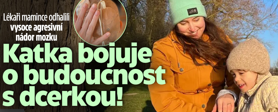 Banner ke žhavému tématu: Katka bojuje o budoucnost s dcerkou! ...