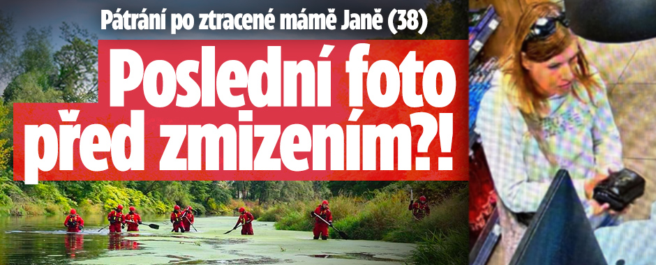 Banner ke žhavému tématu: Pátrání po ztracené mámě Janě: Poslední ...