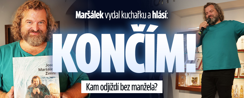 Maršálek vydal kuchařku a hlásí: Končím! Odjíždí bez manžela