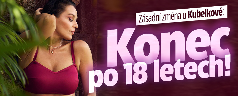 Zásadní změna v životě Ivy Kubelkové: Konec po 18 letech!