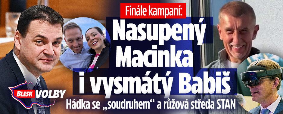 Finále kampaní: Nasupený Macinka na ČT, Babišův vzkaz, hádka se „soudruhem“ i růžová středa STAN
