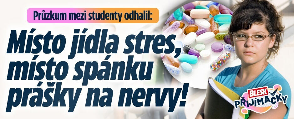 Průzkum mezi studenty odhalil: Místo jídla stres, místo spánku pilulky na nervy!