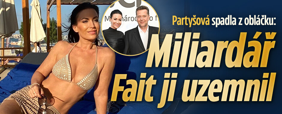Partyšová spadla z obláčku. Miliardář Fait ji uzemnil
