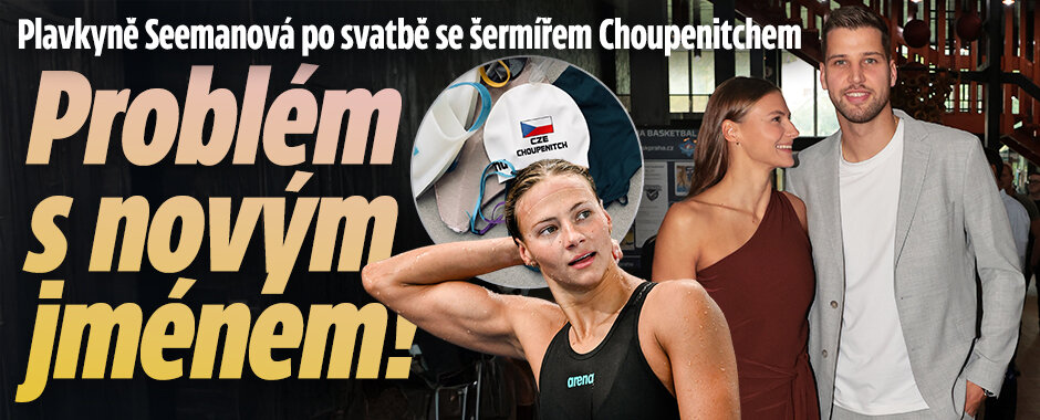 Plavkyně Seemanová po svatbě se šermířem Choupenitchem:  Problém s novým jménem!