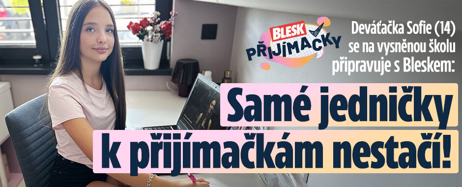 Deváťačka Sofie (14) se na vysněnou školu připravuje s Bleskem: Samé jedničky k přijímačkám nestačí!