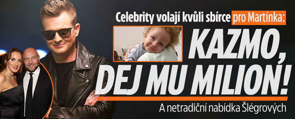 Celebrity volají kvůli sbírce pro Martínka: Výzva pro Kazmu