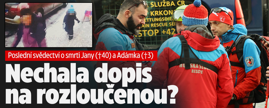 Svědek viděl Janu a Adámka (†3): Poslední chvíle před smrtí