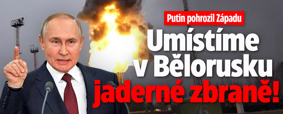 Putin pohrozil Západu: Umístíme v Bělorusku jaderné zbraně!