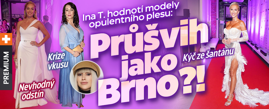 Ina T. hodnotí modely opulentního plesu: Průšvih jako Brno?!