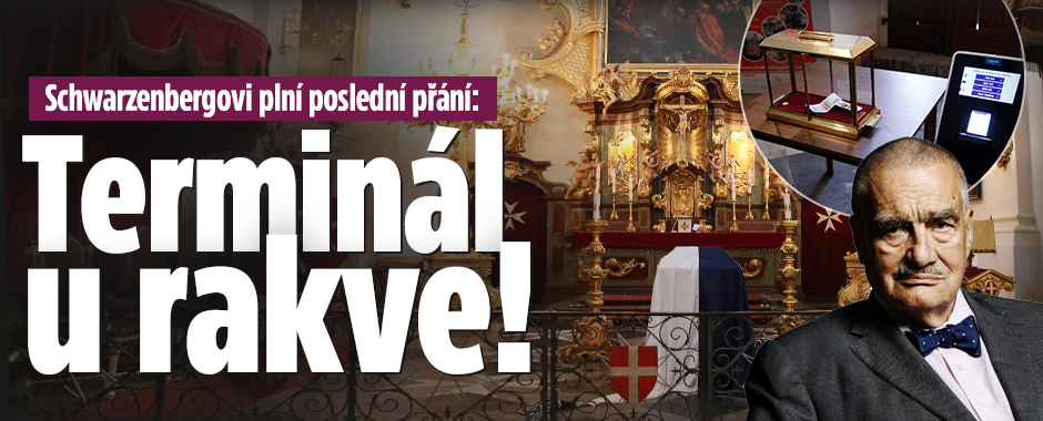 Schwarzenbergovi plní poslední přání: Terminál u rakve!