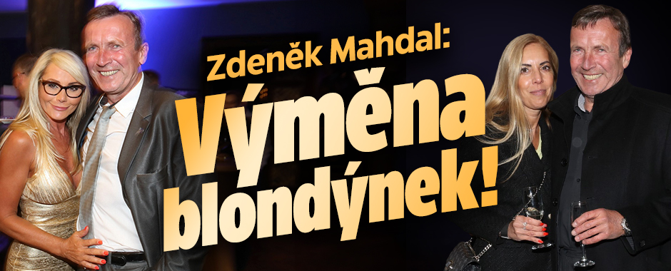 Zdeněk Mahdal: Výměna blondýnek! 