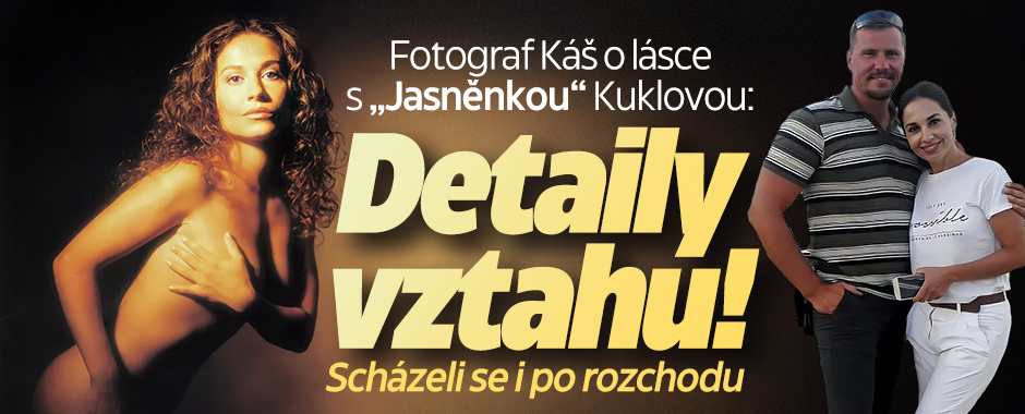 Fotograf Káš o lásce s „Jasněnkou“ Kuklovou: Detaily vztahu!