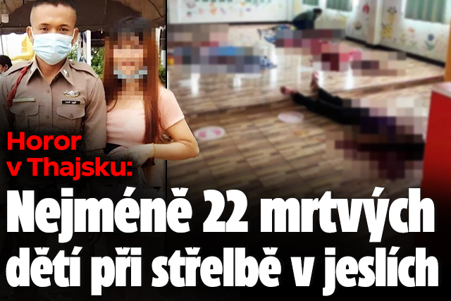 Šílená střelba v Thajsku: Nejméně 22 mrtvých dětí v jeslích!
