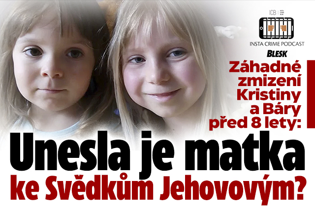 Podcast: Kam zmizely setry Kristina a Bára Burdovy?