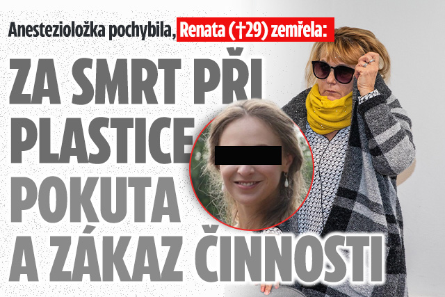 Renata (†29) zemřela při plastice: Trest pro anestezioložku!