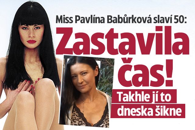 Miss Pavlína Babůrková slaví „50“: Zastavila čas!