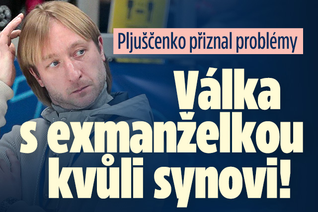 Pljuščenkovy problémy: Válka s exmanželkou kvůli synovi!