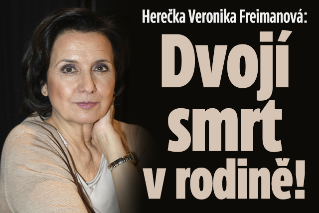 Veronika Freimanová: Dvojí smrt v rodině!