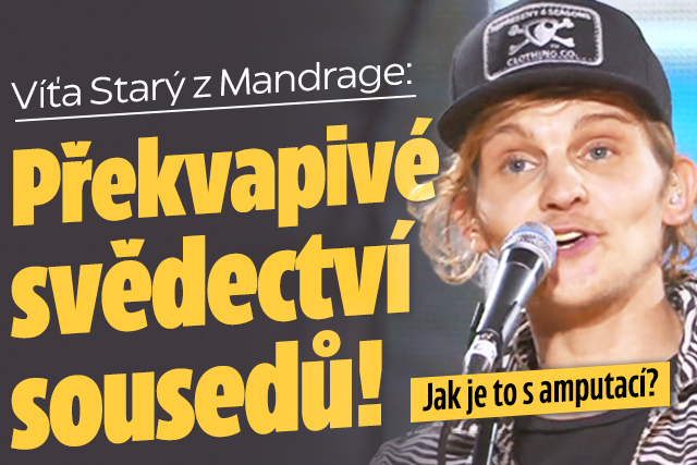 Víťa Starý z Mandrage: Překvapivé svědectví sousedů !