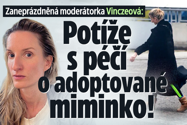 Moderátorka Adela Vinczeová: První slova o adoptovaném miminku!