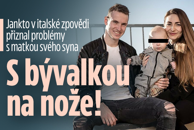 Někdejší fotbalista Sparty Jankto: S bývalkou na nože!