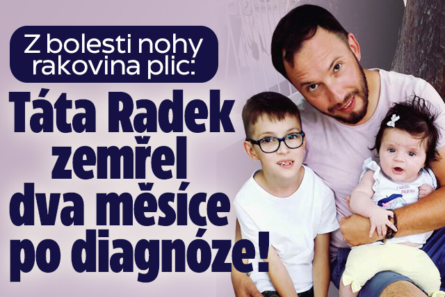 Z bolesti nohy rakovina plic: Táta zemřel krátce po diagnóze