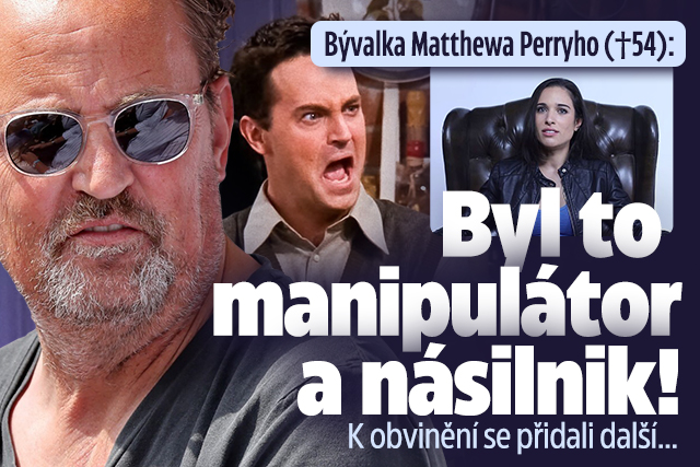 Obvinění Matthewa Perryho: Byl to manipulátor a násilník