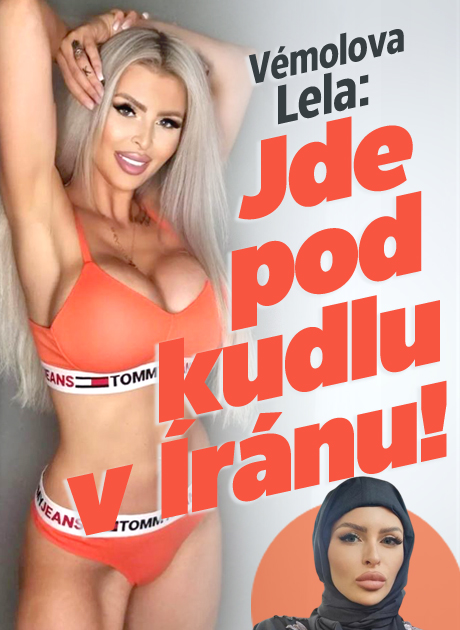 Vémolova Lela chce další plastiky: Jde pod kudlu v Íránu!