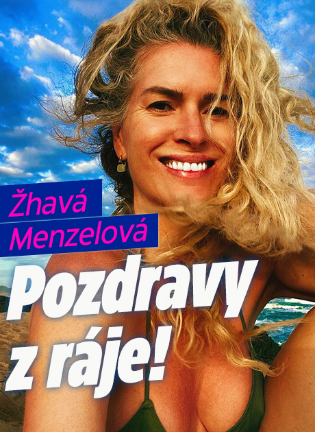 Žhavá Menzelová: Pozdravy z ráje! 