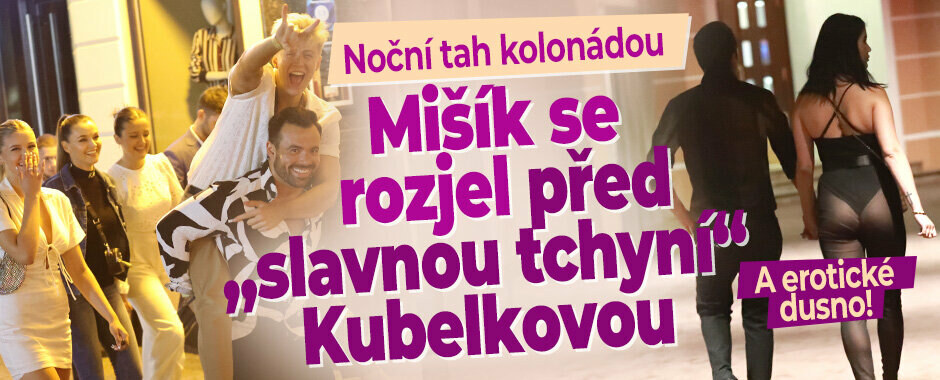 Noční tah kolonádou: Mišík se rozjel před slavnou „tchyní“ Kubelkovou! Erotické dusno Noční tah kolonádou: Mišík se rozjel před slavnou „tchyní“ Kubelkovou! Erotické dusno