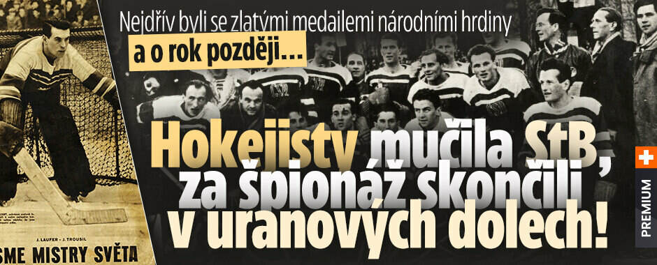 Před 72 lety komunisté zatkli 11 hokejových reprezentantů, kteří přivezli zlato. V uranových dolech strávili 5 let! Před 72 lety komunisté zatkli 11 hokejových reprezentantů, kteří přivezli zlato. V uranových dolech strávili 5 let!