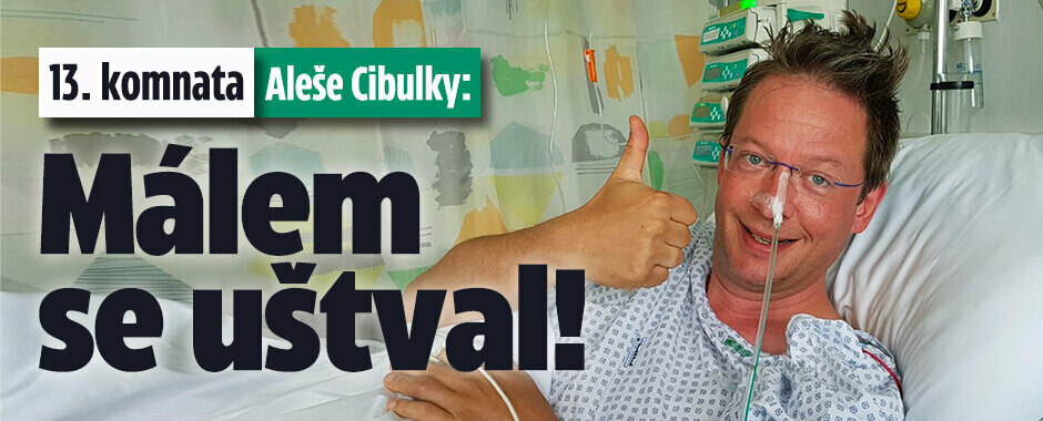 13. komnata Aleše Cibulky: Málem se uštval! Vyhoření i 24 stehů na břiše 13. komnata Aleše Cibulky: Málem se uštval! Vyhoření i 24 stehů na břiše