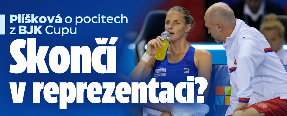 Plíšková nechtěla nastoupit. Konec v reprezentaci? Rozmyslím se...
