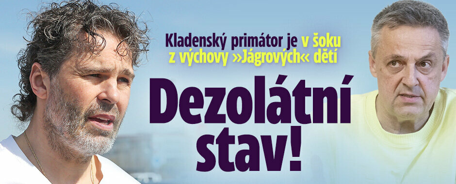 Kladenský primátor v šoku z výchovy »Jágrových« dětí: Dezolátní stav! Kladenský primátor v šoku z výchovy »Jágrových« dětí: Dezolátní stav!