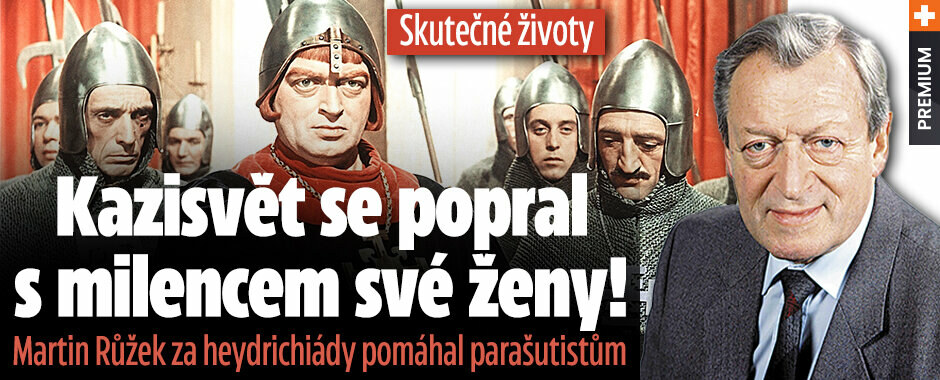 Skutečné životy: Kazisvět z Princezny se zlatou hvězdou se popral s milencem své ženy. Martin Růžek za heydrichiády pomáhal parašutistům Skutečné životy: Kazisvět z Princezny se zlatou hvězdou se popral s milencem své ženy. Martin Růžek za heydrichiády pomáhal parašutistům