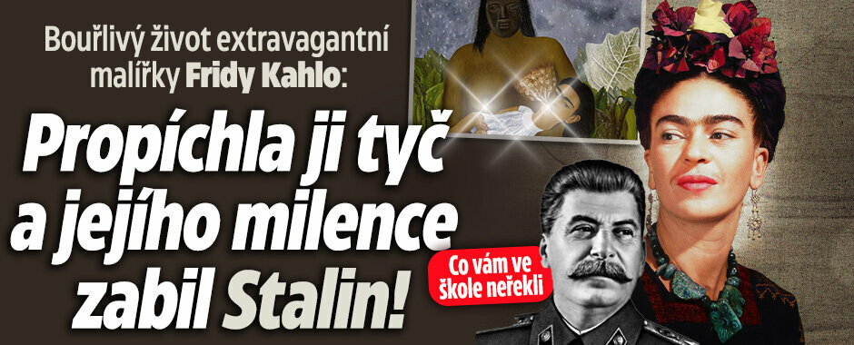 Co vám ve škole neřekli: Frida Kahlo přežila šílenou nehodu, milence jí zabil Stalin Co vám ve škole neřekli: Frida Kahlo přežila šílenou nehodu, milence jí zabil Stalin